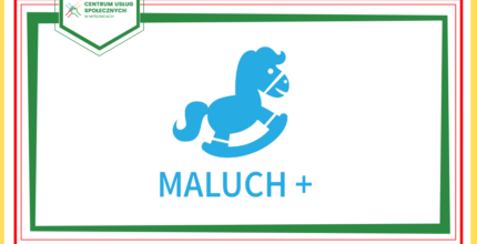 Programu „MALUCH+” 2022-2029 – Program rozwoju instytucji opieki nad dziećmi w wieku do lat 3