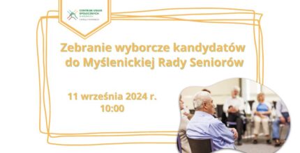 Zebranie wyborcze kandydatów do Myślenickiej Rady Seniorów