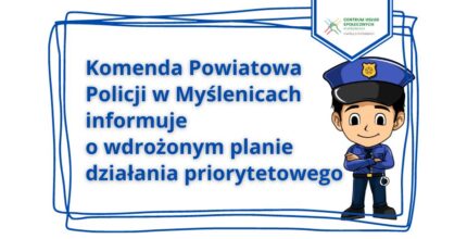 Komenda Powiatowa Policji w Myślenicach informuje