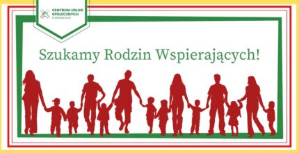 Zostań Rodziną Wspierającą!