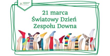 Światowy Dzień Zespołu Downa