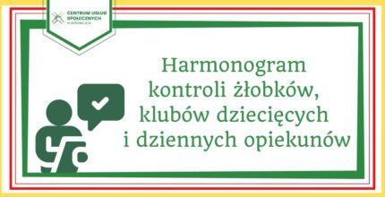 Harmonogram kontroli żłobków, klubów dziecięcych i dziennych opiekunów