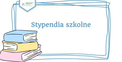 Stypendia  szkolne