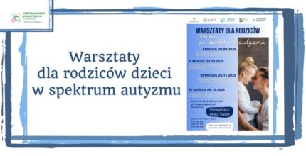 Warsztaty dla rodziców dzieci w spektrum autyzmu