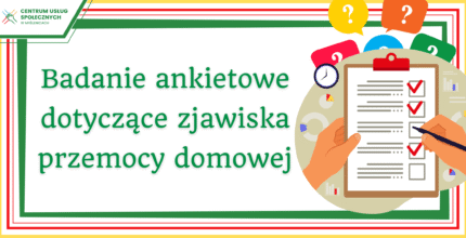 Badanie ankietowe dotyczące zjawiska przemocy domowej.