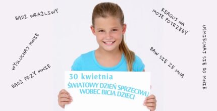 30 kwietnia – Dzień Sprzeciwu Wobec Bicia Dzieci