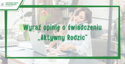 Ankieta o świadczeniu Aktywny Rodzic