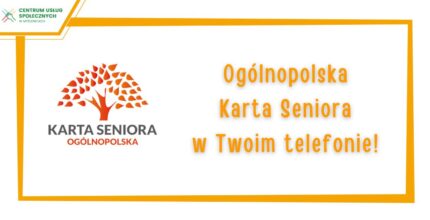 Ogólnopolska Karta Seniora w Twoim telefonie